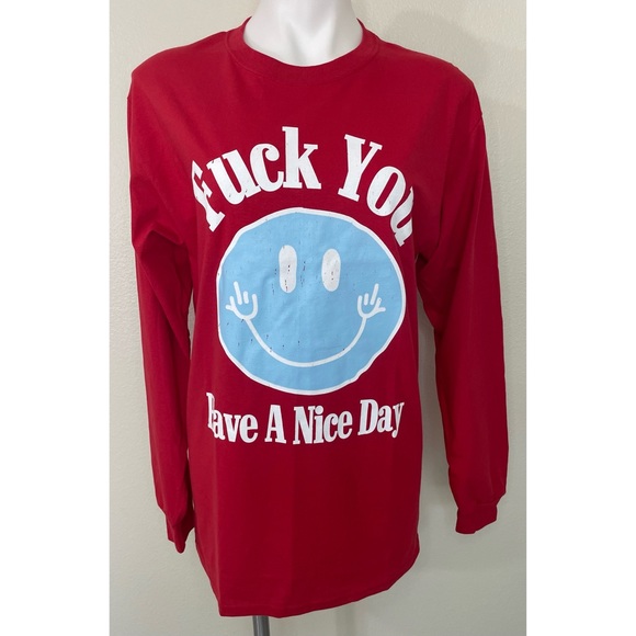 Fashion Nova Uncensored Fuck You Have A Nice Day Long Sleeve Tee NWOT! - Picture 4 of 15